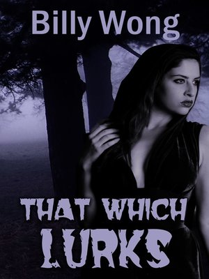 cover image of That Which Lurks